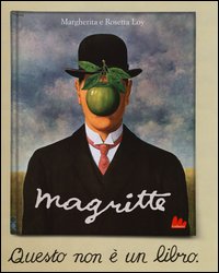Magritte_Questo_Non_E`_Un_Libro_-Loy_Margherita_Loy_Rosetta